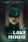 The Lake House By Sarah Beth Durst Cover Image
