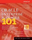 Oracle Enterprise Manager 101 (Oracle (McGraw-Hill)) Cover Image
