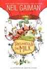 Fortunately, the Milk By Neil Gaiman, Skottie Young (Illustrator) Cover Image