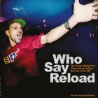 Who Say Reload: The Stories Behind the Classic Drum & Bass Records of the 90s Cover Image