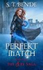 Perfekt Match By S. T. Bende Cover Image