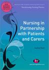 Nursing in Partnership with Patients and Carers (Transforming Nursing Practice #1653) By Audrey Reed Cover Image