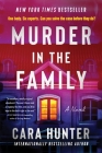 Murder in the Family: A Novel By Cara Hunter Cover Image