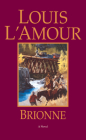 Brionne: A Novel By Louis L'Amour Cover Image
