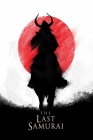 The Last Samurai: Screenplay By Michael Giddens Cover Image