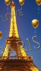 blue sky I love paris eiffel tower gold ballon creative blank journal: blue sky i love paris eiffel tower gold ballon creative blank journal By Michael Huhn Cover Image