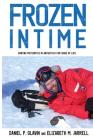 Frozen in Time: Hunting Meteorites in Antarctica for Signs of Life By Daniel Glavin, Elizabeth Jarrell Cover Image