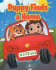 Puppy Finds a Home By Sargis Saribekyan Cover Image