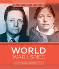 World War I Spies (Wartime Spies) Cover Image