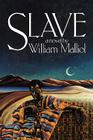Slave By William Malliol Cover Image