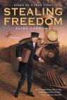 Stealing Freedom By Elisa Carbone Cover Image