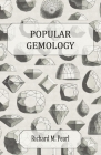 Popular Gemology By Richard M. Pearl Cover Image