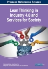 Lean Thinking in Industry 4.0 and Services for Society By Katarzyna Antosz (Editor), Jose Carlos Sa (Editor), Malgorzata Jasiulewicz-Kaczmarek (Editor) Cover Image