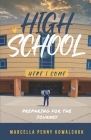 High School Here I Come: Preparing for the journey Cover Image