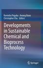 Developments in Sustainable Chemical and Bioprocess Technology By Ravindra Pogaku (Editor), Awang Bono (Editor), Christopher Chu (Editor) Cover Image