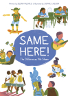 Same Here!: The Differences We Share By Susan Hughes, Sophie Casson (Illustrator) Cover Image