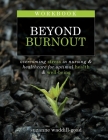 Workbook for Beyond Burnout, Second Edition: Overcoming Stress in Nursing & Healthcare for Optimal Health & Well-Being Cover Image