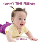 Tummy Time Friends Cover Image