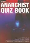 The Anarchist Quiz Book By Paul Petard (Illustrator), Martin Howard (Compiled by) Cover Image