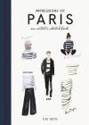 Impressions of Paris: An Artist's Sketchbook By Cat Seto Cover Image