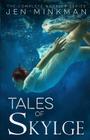 Tales of Skylge By Jen Minkman Cover Image