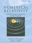 Numerical Relativity By Thomas W. Baumgarte, Stuart L. Shapiro Cover Image