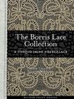 The Borris Lace Collection: A Unique Irish Needlelace (Milner Craft) By Annette Meldrum, Marie Laurie Cover Image