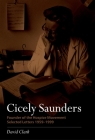 Cicely Saunders - Founder of the Hospice Movement: Selected Letters 1959-1999 Cover Image