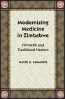 Modernizing Medicine in Zimbabwe: Hiv/AIDS and Traditional Healers Cover Image