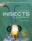 A Field Guide to Insects of Australia By Paul Zborowski, Ross Storey Cover Image