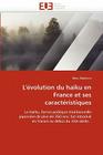 L'Évolution Du Haiku En France Et Ses Caractéristiques (Omn.Univ.Europ.) By Kitamura-M Cover Image