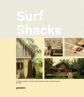 Surf Shacks: An Eclectic Compilation of Surfers' Homes from Coast to Coast By Indoek (Editor) Cover Image