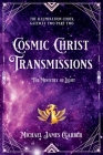 Cosmic Christ Transmissions: The Ministry of Light By Michael Garber Cover Image