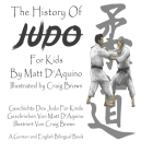 History of Judo (English German Bilingual Book) By Craig Brown (Illustrator), Matt D'Aquino Cover Image