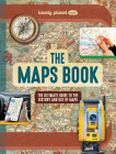 Lonely Planet Kids The Maps Book 1 By Joanne Bourne Cover Image