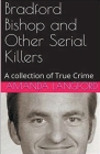 Bradford Bishop and Other Serial Killers Cover Image
