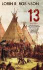 The 13: Ashi-niswi By Lorin R. Robinson Cover Image
