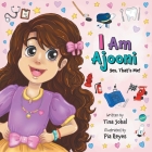 I Am Ajooni: Yes, That's Me! By Tina Johal, Pia Reyes (Illustrator) Cover Image
