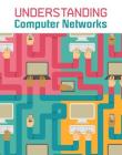 Understanding Computer Networks (Understanding Computing) Cover Image