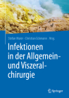 Infektionen in Der Allgemein- Und Viszeralchirurgie By Stefan Maier (Editor), Christian Eckmann (Editor) Cover Image
