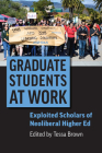 Graduate Students at Work By Tessa Brown (Editor) Cover Image