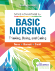 Davis Advantage for Basic Nursing: Thinking, Doing, and Caring: Thinking, Doing, and Caring By Leslie S. Treas, Karen L. Barnett, Mable H. Smith Cover Image
