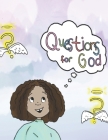 Questions for God By Marisa K. Martinez (Illustrator), Marisa K. Martinez Cover Image