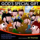 God's Special Gift: A Kid's Guide to Receiving the Baptism in the Holy Spirit Cover Image