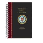 Luther's Small Catechism with Explanation - 2017 Spiral Bound Edition Cover Image