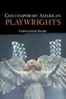 Contemporary American Playwrights By Christopher Bigsby Cover Image