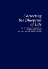 Correcting the Blueprint of Life: An Historical Account of the Discovery of DNA Repair Mechanisms By Errol C. Friedberg Cover Image