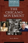 Chicano Movement: A Historical Exploration of Literature (Historical Explorations of Literature) Cover Image