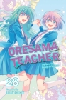 Oresama Teacher, Vol. 28 By Izumi Tsubaki Cover Image