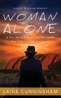 Woman Alone: A Six Month Journey Through the Australian Outback By Laine Cunningham, Angel Leya (Cover Design by) Cover Image